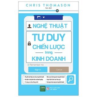 Nghệ thuật tư duy chiến lược trong kinh doanh