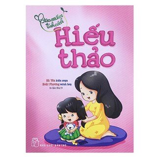 Gieo Mầm Tính Cách - Hiếu Thảo