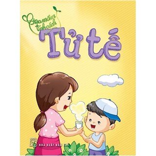 Gieo Mầm Tính Cách - Tử Tế