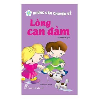 Những Câu Chuyện Về Lòng Can Đảm