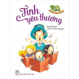 500 Câu Chuyện Đạo Đức - Tình Yêu Thương