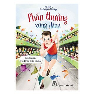 Tủ Sách Vườn Yêu Thương - Phần Thưởng Xứng Đáng