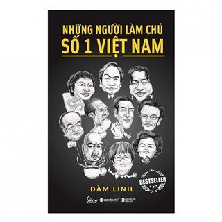 Những Người Làm Chủ Số 1 Việt Nam