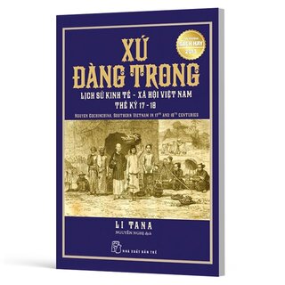 Xứ Đàng Trong - Lịch Sử Kinh Tế - Xã Hội Việt Nam Thế Kỷ 17 Và 18