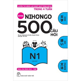 500 Câu Hỏi Luyện Thi Năng Lực Nhật Ngữ Trình Độ N1