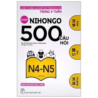 500 Câu Hỏi Luyện Thi Năng Lực Nhật Ngữ Trình Độ N4 - N5