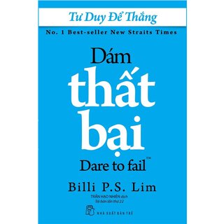 Tư Duy Để Thắng - Dám Thất Bại