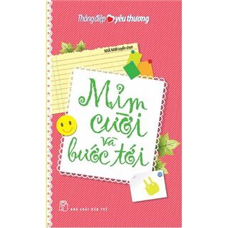 Thông Điệp Yêu Thương - Mỉm Cười Và Bước Tới