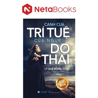 Cánh Cửa Trí Tuệ Của Người Do Thái - Lý Quế Đông
