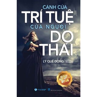 Cánh Cửa Trí Tuệ Của Người Do Thái - Lý Quế Đông