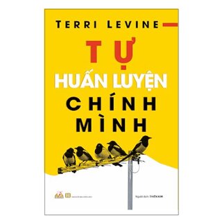 Tự Huấn Luyện Chính Mình