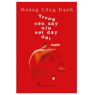 Trong Cơn Say Níu Sợi Dây Đứt