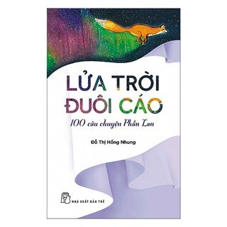 Lửa Trời Đuôi Cáo - 100 Câu Chuyện Phần Lan