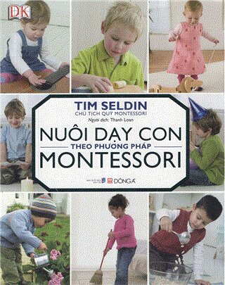 Nuôi Dạy Con Theo Phương Pháp Montessori