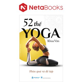 52 Thế Yoga Hiệu Quả Và Dễ Tập