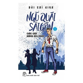 Ngũ Quái Sài Gòn - Tập 1