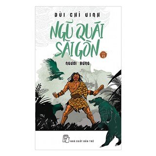 Ngũ Quái Sài Gòn (Tập 15) - Người Rừng