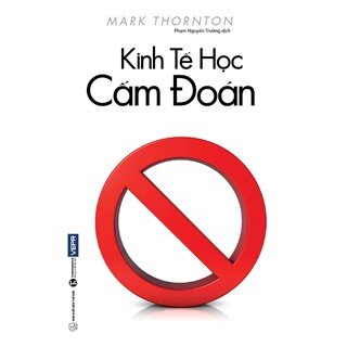 Kinh Tế Học Cấm Đoán