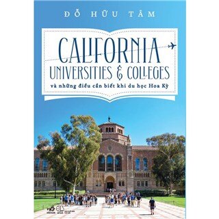 California Universities & Colleges Và Những Điều Cần Biết Khi Du Học Hoa Kỳ