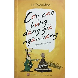 Cơn cao hứng đáng giá ngàn vàng