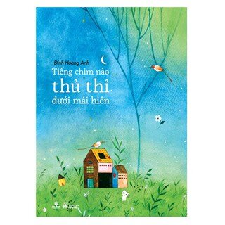 Tiếng Chim Nào Thủ Thỉ Dưới Mái Hiên