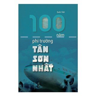 100 Năm Phi Trường Tân Sơn Nhất