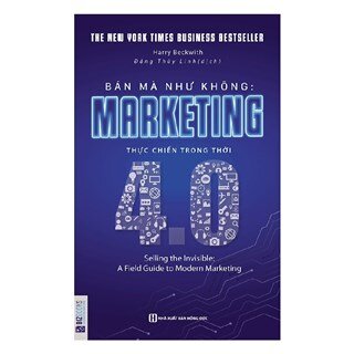 Bán Mà Như Không Marketing Thực Chiến Trong Thời 4.0