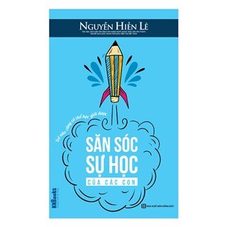 Săn Sóc Sự Học Của Các Con - Trẻ Nào Cũng Có Thể Học Giỏi Được