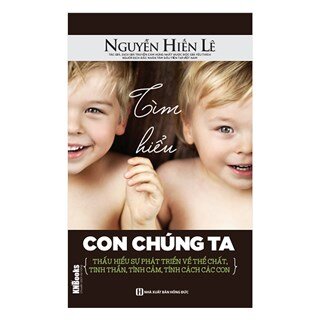 Tìm Hiểu Con Chúng Ta