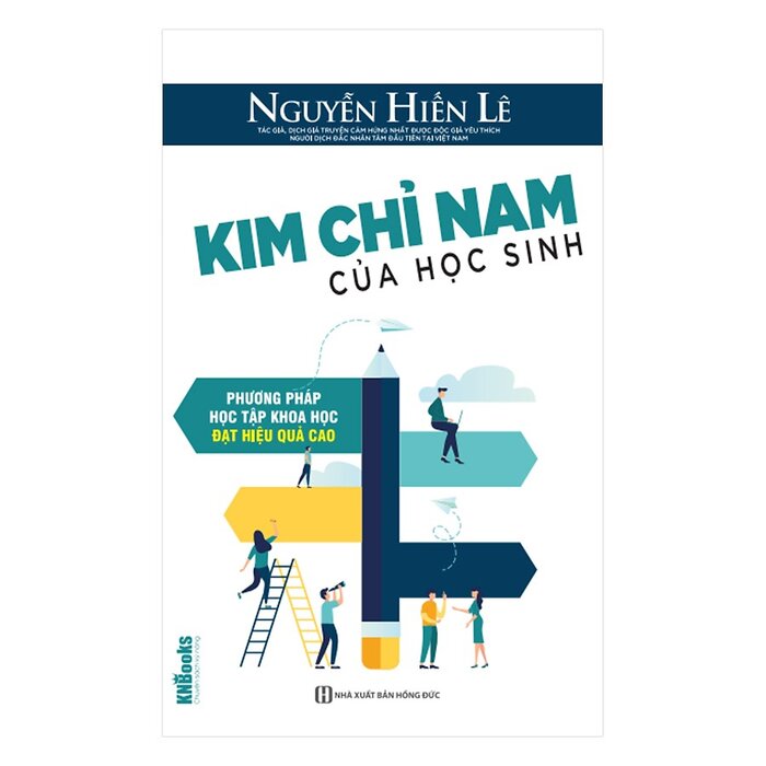 Kim Chỉ Nam Của Học Sinh - Phương Pháp Học Tập Khoa Học Đạt Hiệu Quả Cao - Nguyễn Hiến Lê | NetaBooks