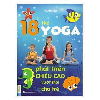 18 Thế Yoga Phát Triển Chiều Cao Vượt Trội Cho Trẻ