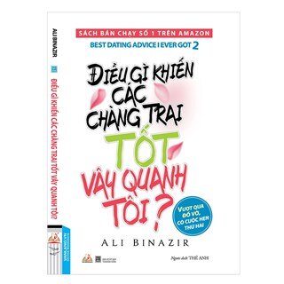 Điều Gì Khiến Các Chàng Trai Tốt Vây Quanh Tôi?