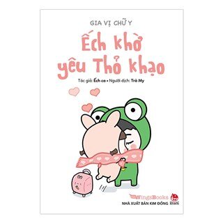 Gia Vị Chữ Y - Ếch Khờ Yêu Thỏ Khạo