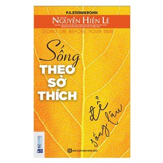 Sống Theo Sở Thích Để Sống Lâu