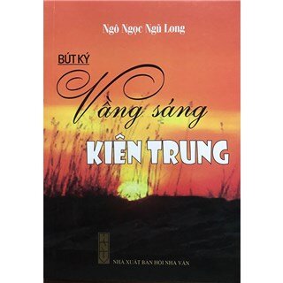 Vầng Sáng Kiên Trung (Bút Ký)