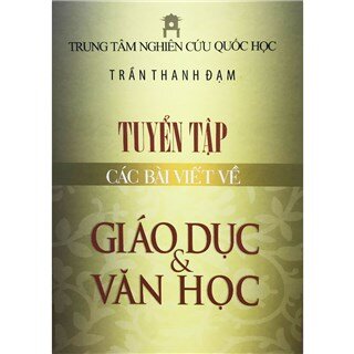 Tuyển Tập Các Bài Viết Về Giáo Dục Và Văn Học