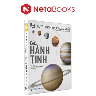 Thuyết Minh Trực Quan Nhất Về Hệ Mặt Trời Mà Bạn Chưa Từng Thấy - Các Hành Tinh - Maggie Aderin-Pocock (Bìa Cứng)