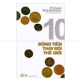 10 Đồng Tiền Thay Đổi Thế Giới