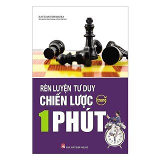 Rèn Luyện Tư Duy Chiến Lược Trong 1 Phút