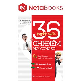 36 Tuyệt Chiêu Ghi Điểm Nơi Công Sở