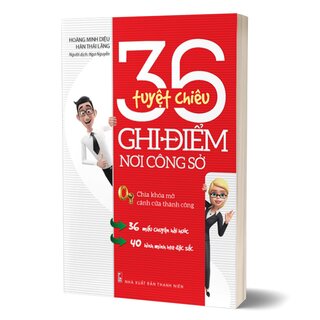 36 Tuyệt Chiêu Ghi Điểm Nơi Công Sở