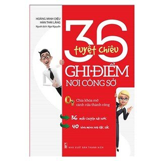 36 Tuyệt Chiêu Ghi Điểm Nơi Công Sở