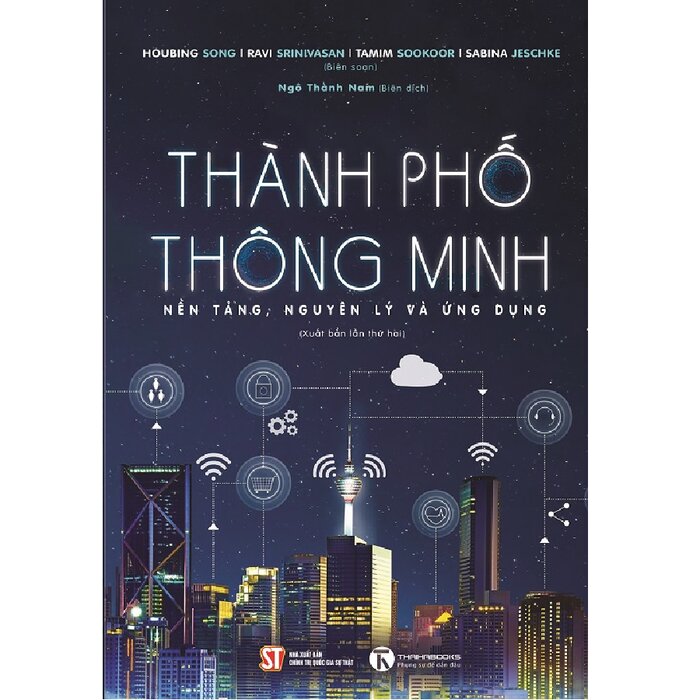 Thành Phố Thông Minh - Nền Tảng, Nguyên Lý Và Ứng Dụng