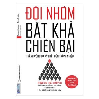 Đội Nhóm Bất Khả Chiến Bại - Thành Công Từ Kỷ Luật Đến Trách Nhiệm