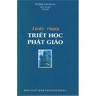 Tinh Hoa Triết Học Phật Giáo