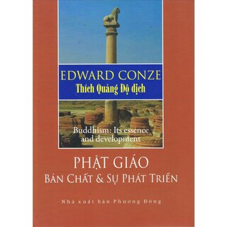 Phật Giáo Bản Chất Và Sự Phát Triển (Bìa Cứng)