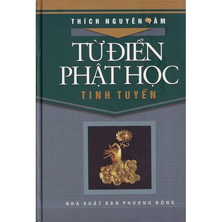 Từ Điển Phật Học Tinh Tuyển (Bìa Cứng)