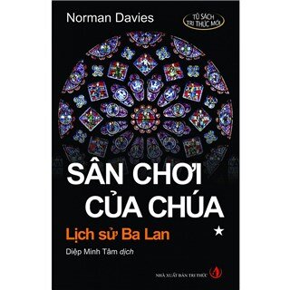 Sân chơi của Chúa: Lịch sử Ba Lan