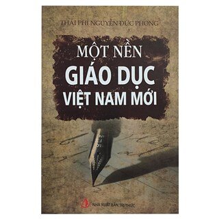 Một Nền Giáo Dục Việt Nam Mới