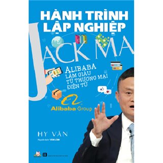 Hành Trình Lập Nghiệp - Jack Ma